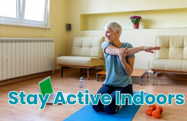 Stay Active Indoors